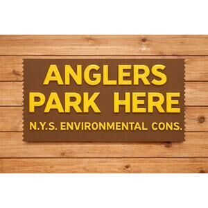Anglers Park Here Adirondacks Sign New York State Environmental Convservation